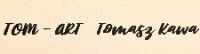 TOM - ART Tomasz Kawa